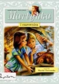 Martynka i czarownica - Gilbert Delahaye