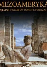 Mezoameryka: MAJOWIE cz.2 - praca zbiorowa