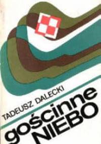 Gościnne niebo : wspomnienia ze szkół lotniczych w ZSRR 1944-1946 - Tadeusz Dalecki