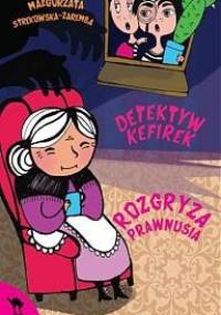 Detektyw Kefirek rozgryza prawnusia - Małgorzata Strękowska-Zaremba
