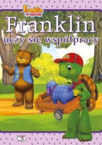 Franklin uczy się współpracy - Paulette Bourgeois