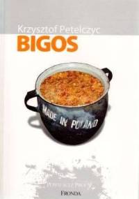 Bigos - Krzysztof Petelczyc