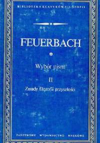 Zasady filozofii przyszłości - Ludwig Andreas Feuerbach