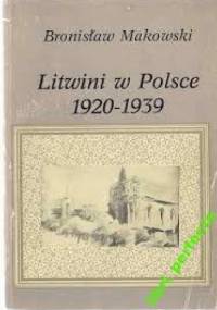 Litwini w Polsce 1920 - 1939 - Bronisław Makowski