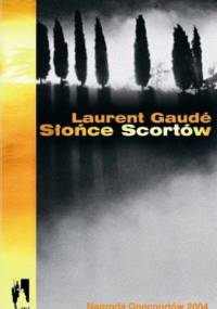Słońce Scortów - Laurent Gaudé