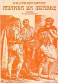 Miarka za miarkę - William Shakespeare