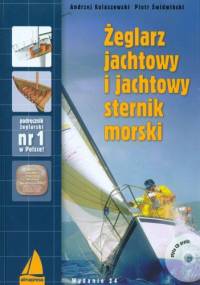 Żeglarz jachtowy i jachtowy sternik morski + CD - Andrzej Kolaszewski, Piotr Świdwiński
