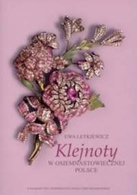 Klejnoty w osiemnastowiecznej Polsce - Ewa Letkiewicz