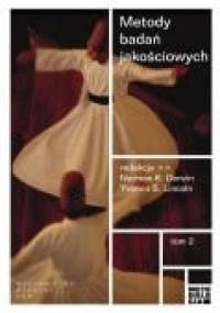 Metody badań jakościowych. Tom 2. - Norman K. Denzin, Yvonna S. Lincoln