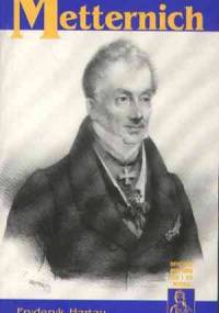 Metternich - Friedrich Hartau