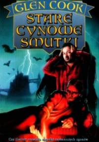 Stare cynowe smutki - Glen Charles Cook