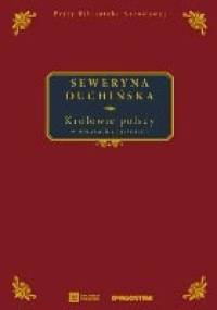 Królowie polscy w obrazach i pieśniach - Seweryna Duchińska