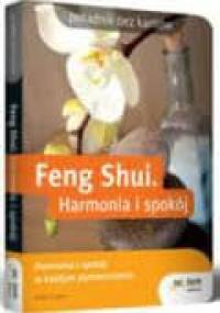 Feng Shui. Harmonia i spokój - Katina Z. Jones