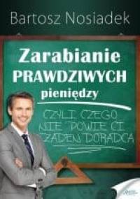 Zarabianie PRAWDZIWYCH pieniędzy - Bartosz Nosiadek