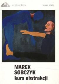 Kurs abstrakcji - Marek Sobczyk