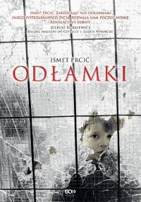 Odłamki - Ismet Prcić