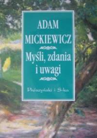 Myśli, zdania i uwagi - Adam Mickiewicz