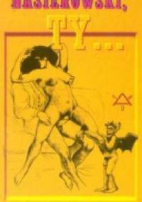 Nasierowski, ty... - Jerzy Nasierowski