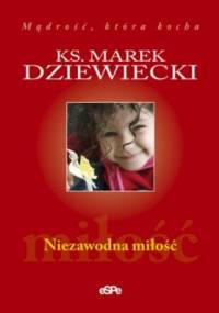 Niezawodna miłość - Marek Dziewiecki