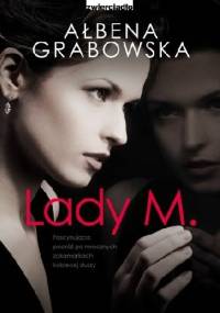 Lady M. - Ałbena Grabowska