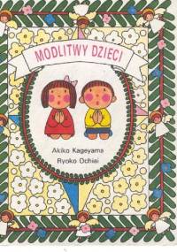 Modlitwy dzieci - Akiko Kageyama, Ryoko Ochiai