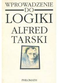 Wprowadzenie do logiki i do metodologii nauk dedukcyjnych - Alfred Tarski