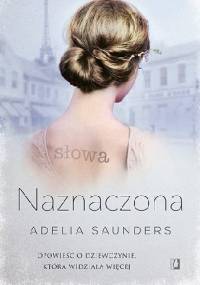 Naznaczona - Adelia Saunders