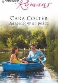 Narzeczony na pokaz - Cara Colter