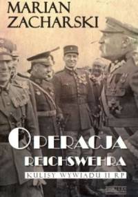 Operacja Reichswehra - Marian Zacharski