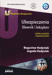 Ubezpieczenia. Słownik i leksykon - Bogusław Hadyniak