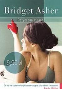 Pożyczona miłość - Bridget Asher