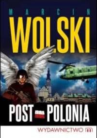 Post-Polonia - Marcin Wolski