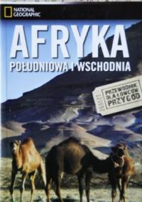 Afryka Południowa i Wschodnia - przewodnik dla łowców przygód - praca zbiorowa