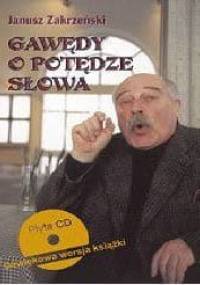 Gawędy o potędze słowa. Poradnik oratorski z płytą CD - Janusz Zakrzeński