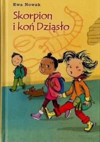 Skorpion i koń Dziąsło - Ewa Nowak