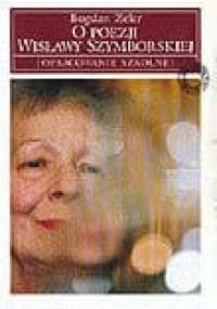 O poezji Wisławy Szymborskiej - Bogdan Zeler