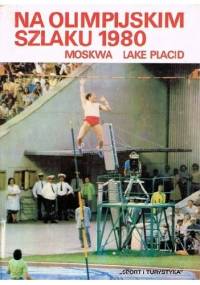 Na olimpijskim szlaku 1980 - praca zbiorowa
