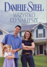 Wszystko co najlepsze - Danielle Steel