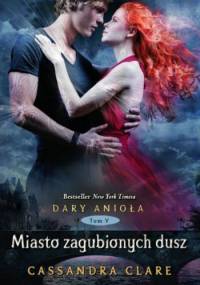 Miasto zagubionych dusz - Cassandra Clare
