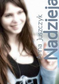Nadzieja - Anna Juszczyk