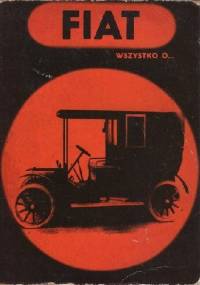 Wszystko o... FIAT - Andrzej Władyka