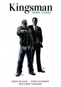 Kingsman. Tajne służby - Mark Miller, Dave Gibbons