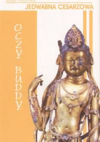 Jedwabna cesarzowa II: Oczy Buddy - José Frèches