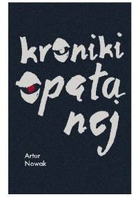 Kroniki opętanej - Artur Nowak