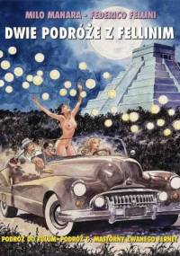 Dwie podróże z Fellinim - Milo Manara, Federico Fellini