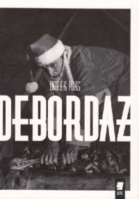 Debordaż - Darek Foks