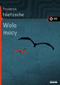 Wola mocy - Fryderyk Nietzsche
