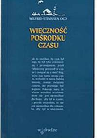Wieczność pośrodku czasu - Wilfrid Stinissen OCD