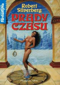 Prądy czasu - Robert Silverberg