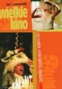 Wielkie kino. 150 filmów, które musisz zobaczyć - Jan Franciszek Lewandowski